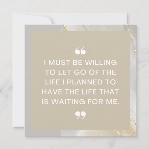 Let Go Life I Planned Positive Affirmation Card