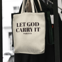 "Let God Carry It" Christian Bible Verse Tote Bag