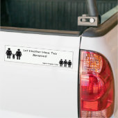 Let Heather Have Two Mommies! Bumper Sticker (On Truck)