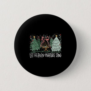 Let Heaven & Nature Sing Christmas Baby Jesus Button