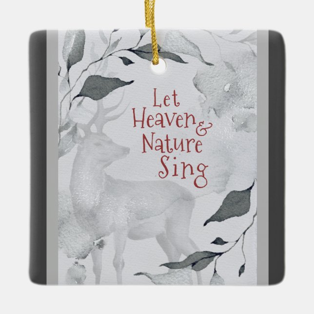 Let Heaven & Nature Sing, Christmas Carol Ceramic Ornament (Front)