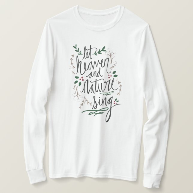 Let Heaven Sing Long Sleeve Women's Shirt (Design Front)