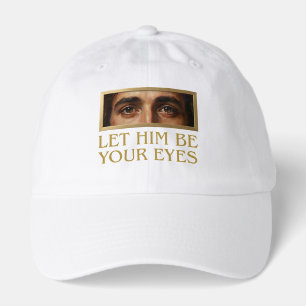 Let Him Be Your Eyes Devotional Christian Quote Hat