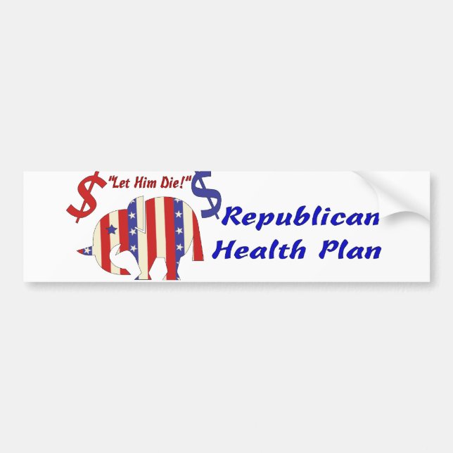LET HIM DIE!) BUMPER STICKER (Front)