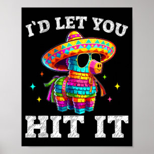 Let hit cinco de mayo pinata shirt mens womens poster