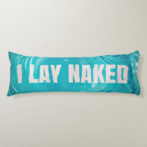 Let it All Hang Out Body Pillow