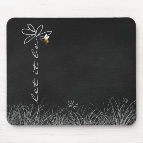 Let It Be Daisy on Chalkboard Mouse Pad