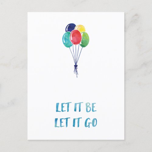 Let it be let it go with colorful balloons postcard