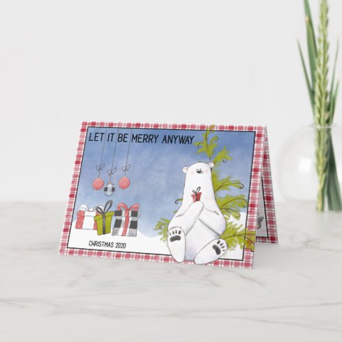 Let It Be Merry Anyway _ Polar Bear With Gift Holiday Card