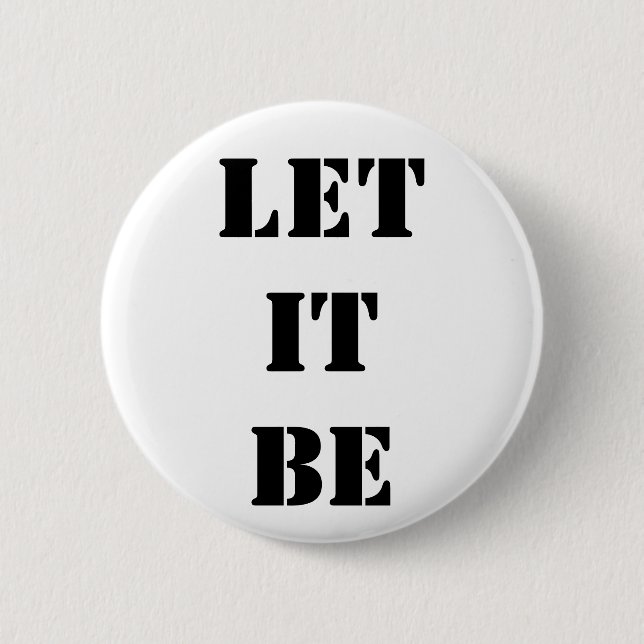 Let it be pinback button (Front)