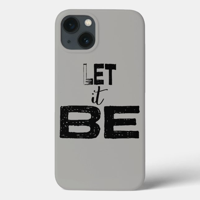 Let It Be Quote Case-Mate iPhone Case (Back)
