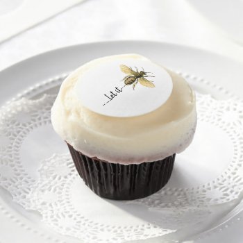 Let It Bee Edible Frosting Rounds by dna_GRAFIX at Zazzle