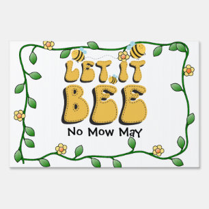Let It Bee garden sign