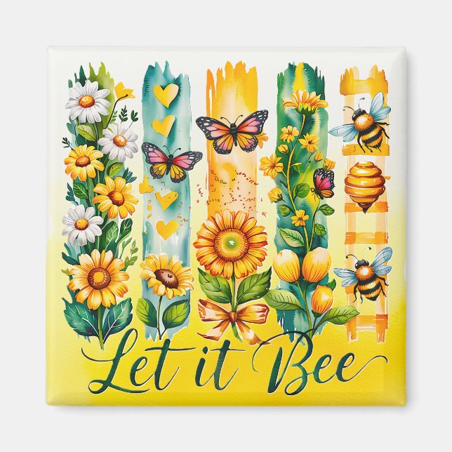 Let It Bee Magnet (Front)