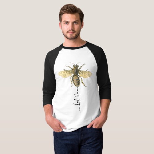 let it bee T_Shirt