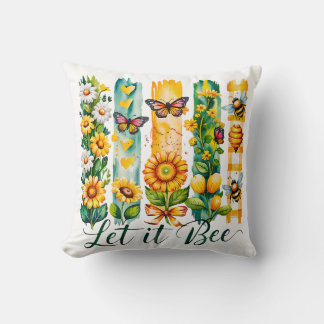Let It Bee   Throw Pillow