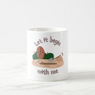 Let it Begin With Me Mug