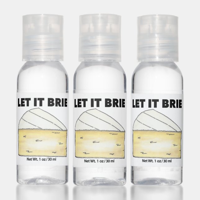 Let it Brie (Be) Cheese Wedge Funny Foodie Hand Sanitizer (Set)
