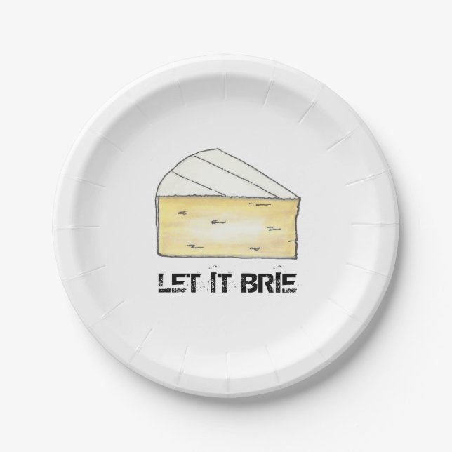 Let It Brie (Be) Cheese Wedge Print Foodie French Paper Plates (Front)