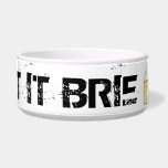 LET IT BRIE (BE) Funny Cheese Wedge Foodie Cooking Bowl<br><div class="desc">Features an original marker illustration of a wedge of brie cheese,  with LET IT BRIE in a fun font.</div>