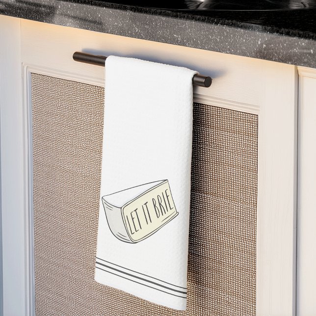 Let It Brie Funny Cheese Pun Kitchen Towel (Creator Uploaded)