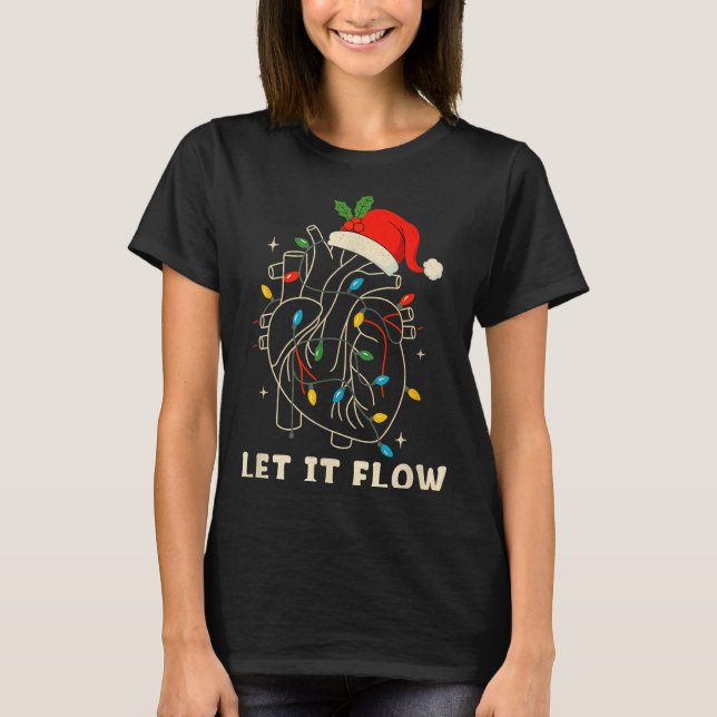 Let It Flow Funny Anatomical Heart Christmas, Medi T-Shirt (Front)