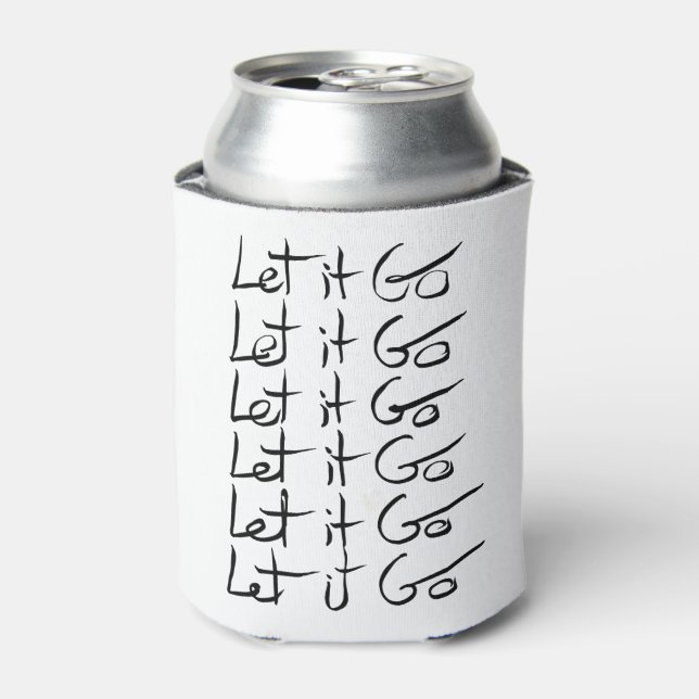 Let it GO! Motivational calligraphy quote Can Cooler (Can Front)