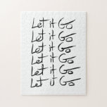 Let it GO! Motivational calligraphy quote Jigsaw Puzzle