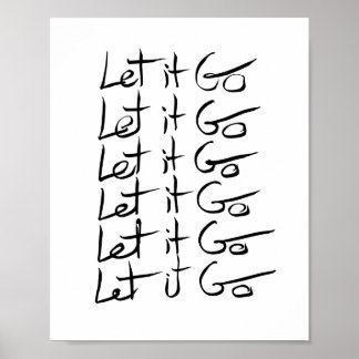 Let it GO! Motivational calligraphy quote Poster