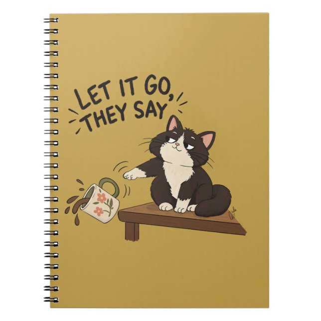 Let It Go, They Say - Notebook (Front)