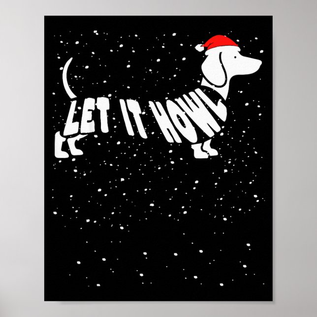 Let It Howl Snow Funny Pun Winter Dachshund Mom Ch Poster (Front)