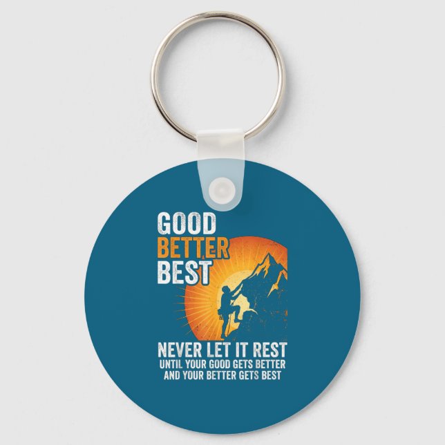 Let It Rest Never Till Better Good Good Gets Keychain (Front)