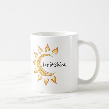 Let It Shine Mug by DF_Memorial_Weekend at Zazzle