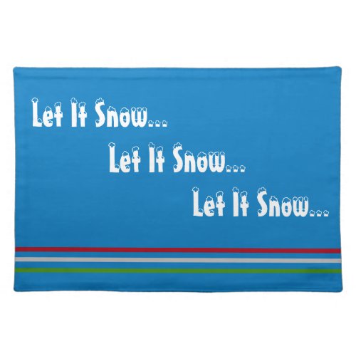 Let It Snow Blue Red Silver Green Stripes Cloth Placemat
