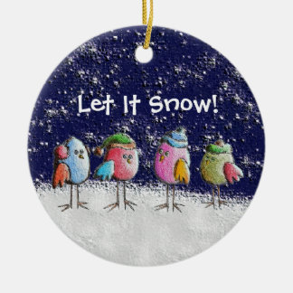 Let It Snow! Ceramic Ornament