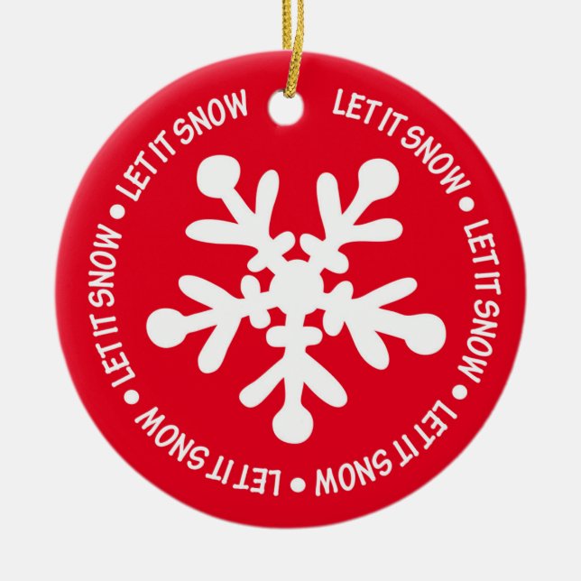 Let it Snow Ceramic Ornament (Front)