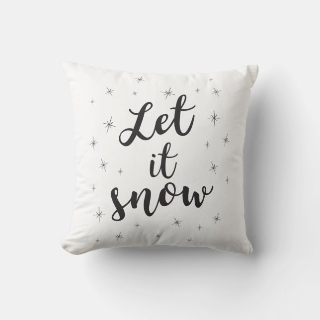 Let it snow; Christmas decor Throw Pillow (Front)
