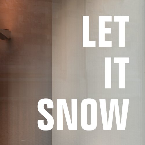 Let it Snow  Christmas Minimal Clean Simple White Window Cling