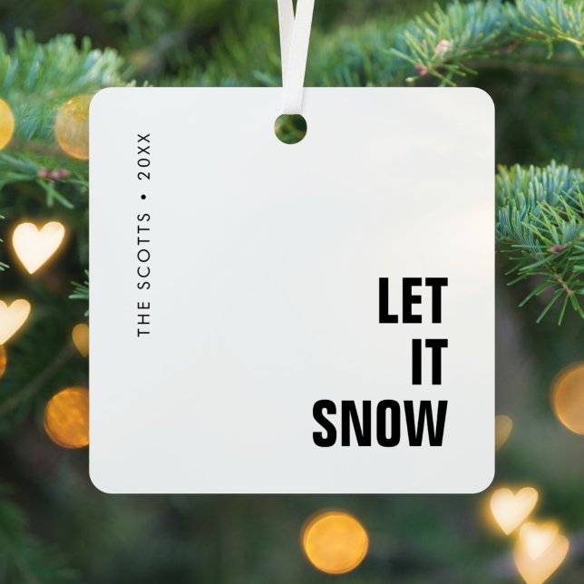 Let it Snow | Christmas Minimalist Clean Simple Metal Ornament (Creator Uploaded)