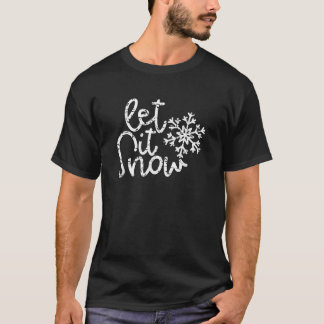 Let It Snow Christmas Snowflake T-Shirt