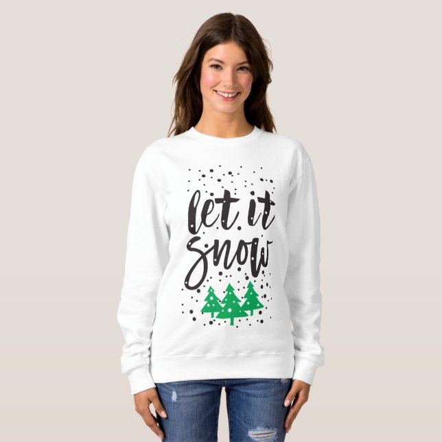 Let It Snow Christmas Sweatshirt for Women (Front Full)