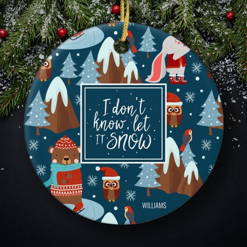 Let it Snow Cute Animal with Name Blue Christmas Ceramic Ornament
