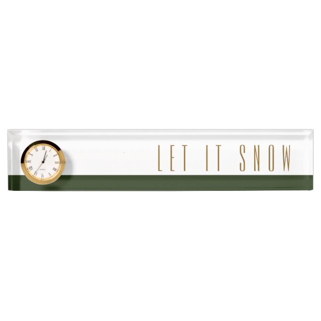 LET IT SNOW Forest Green White Stripes Clock Desk Name Plate (Front)