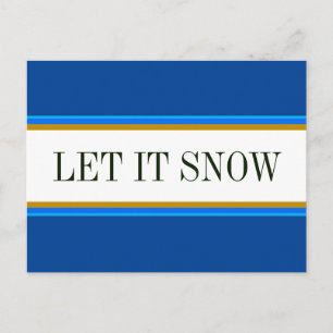 LET IT SNOW Fun Bright Alpine Blue White Stripes Postcard