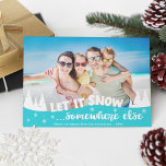 Let it snow fun holiday vacation beach Christmas<br><div class="desc">Share one of your favorite vacation pictures with this funny photo Christmas card featuring a modern overlay with the wording "Let it snow somewhere else" decorated with white pines and snowflakes.</div>