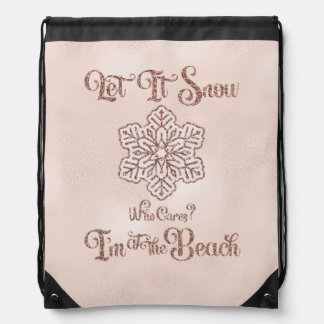 Let it Snow–Funny Christmas Beach Pink Drawstring Bag