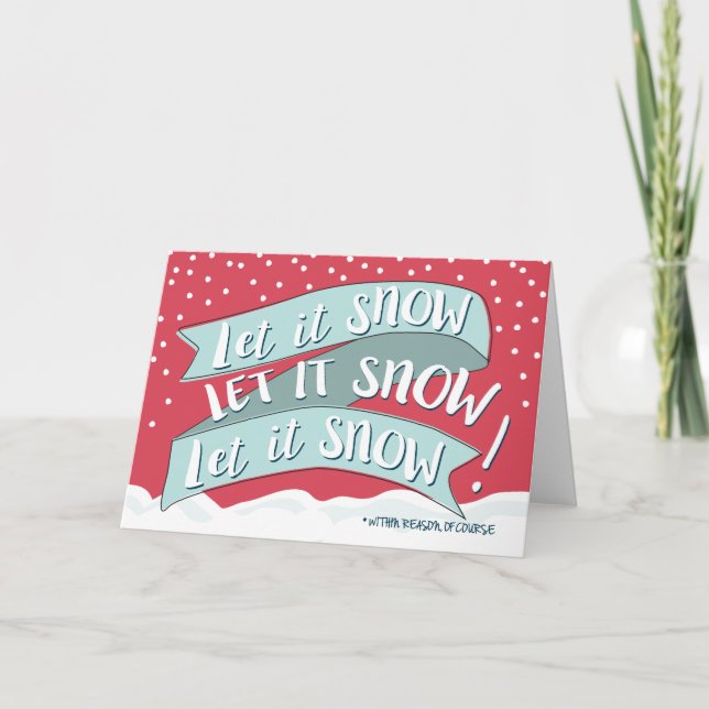 Let It Snow Funny Christmas Greeting Card (Front)