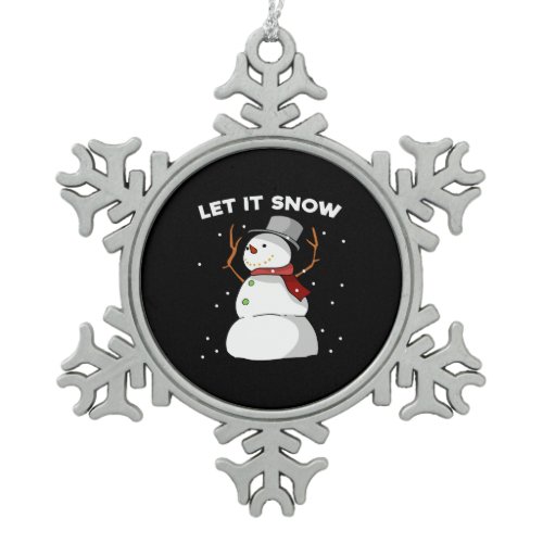 Let It Snow Funny Snowman Christmas Xmas Snowflake Pewter Christmas Ornament