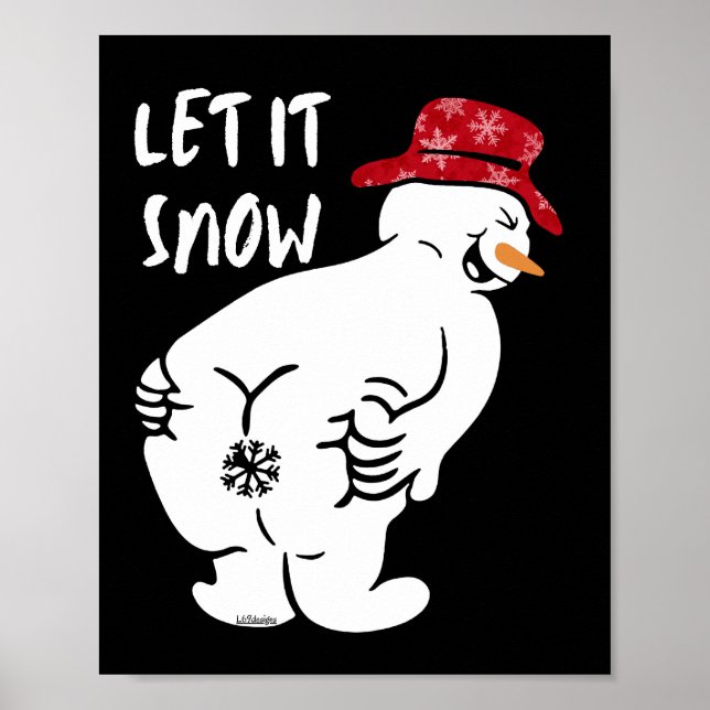 LET IT SNOW funny snowman                          Poster (Front)