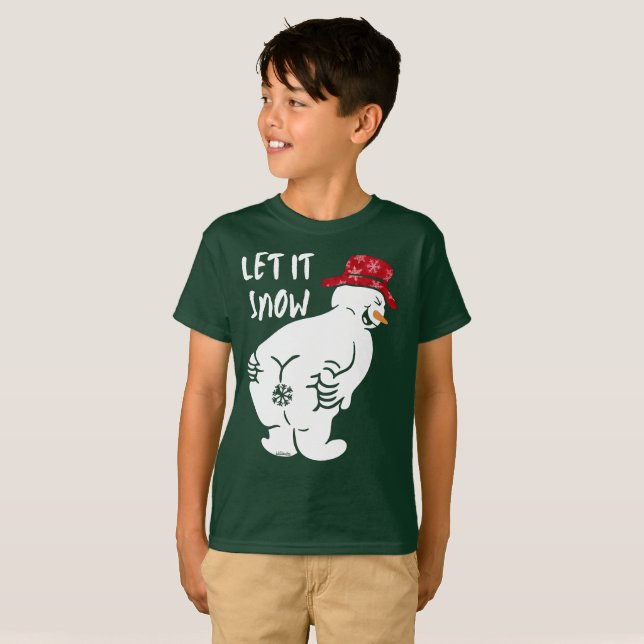 LET IT SNOW funny snowman                          T-Shirt (Front Full)